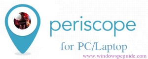 Periscope-pc-laptop-windows-mac-computer